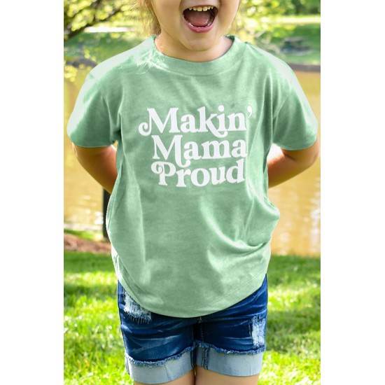 Green Kids Making Mama Proud Print Tee Green Kids Making Mama Proud Print Tee