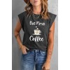 Gray But First Coffee Graphic Cap Sleeve Tee