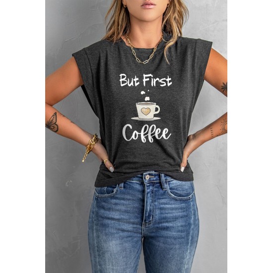 Gray But First Coffee Graphic Cap Sleeve Tee Gray But First Coffee Graphic Cap Sleeve Tee